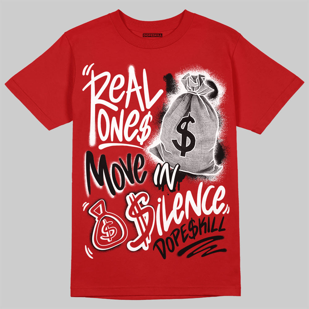 Black Toe Reimagined 1s DopeSkill T-Shirt Real Ones Move In Silence Graphic