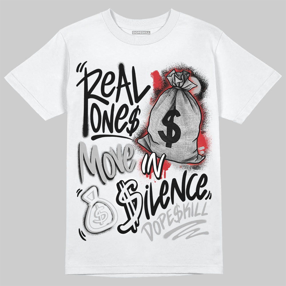 Black Cement 3s DopeSkill T-Shirt Real Ones Move In Silence Graphic