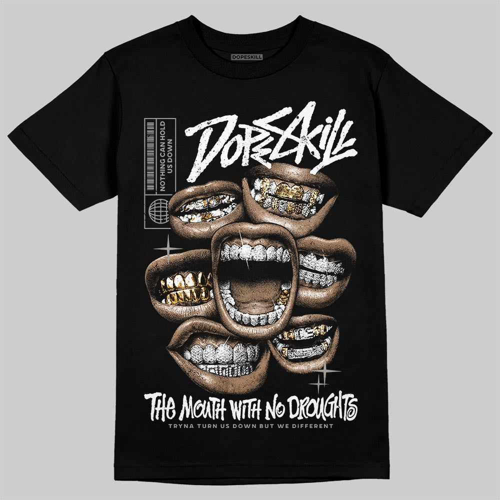 Pure Money 3s DopeSkill T-Shirt The Mouth With No Droughts Graphic
