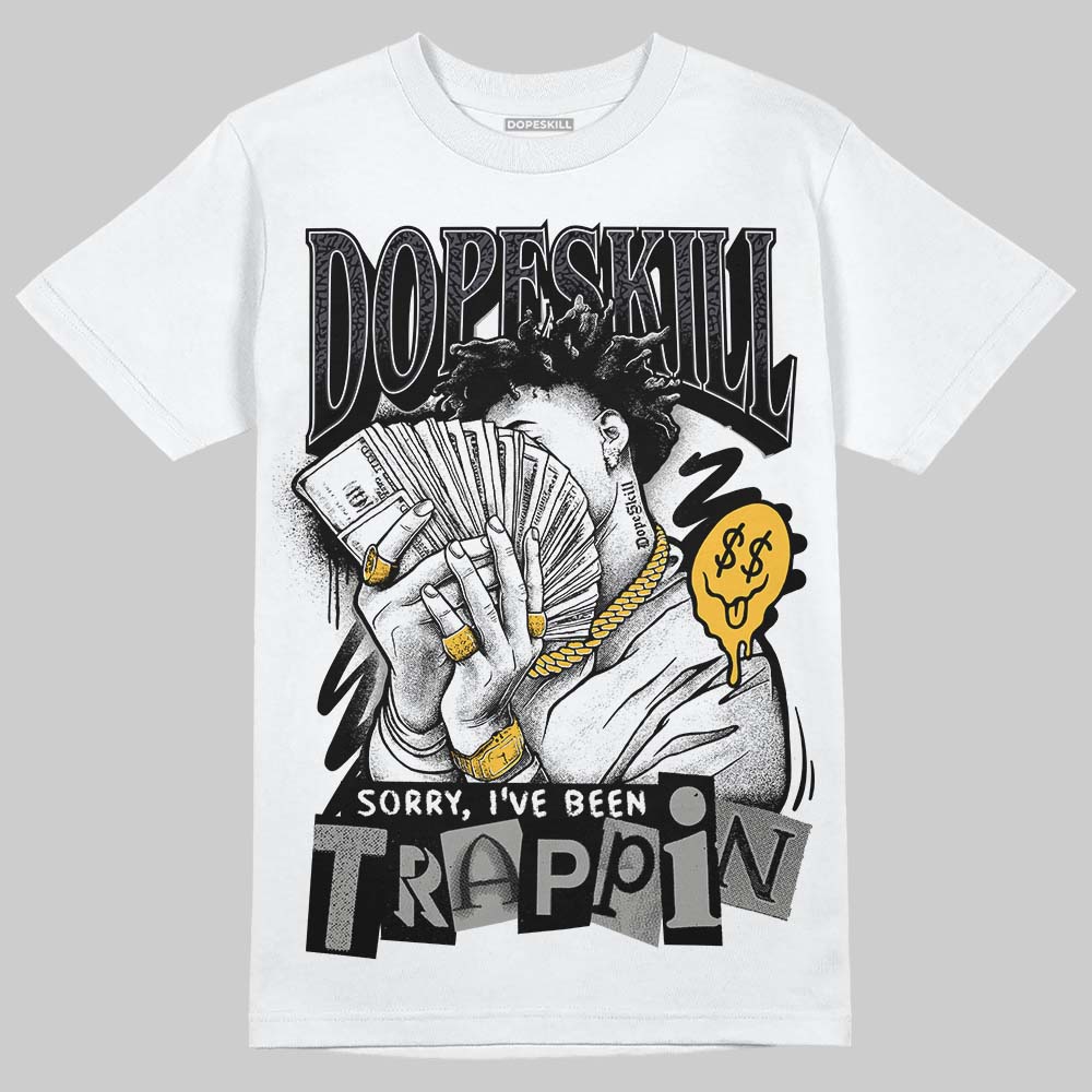 Black Cat 3s DopeSkill T-Shirt Sorry I've Been Trappin Graphic