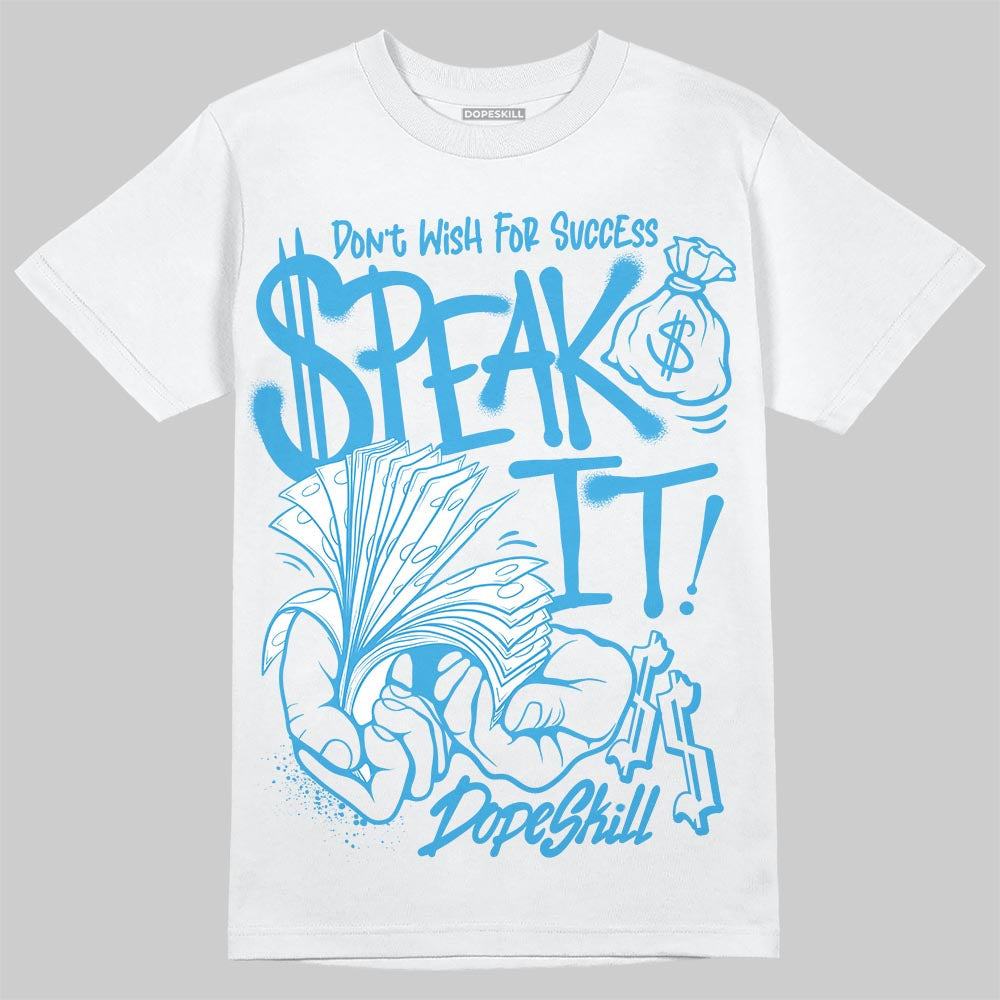 UNC Reimagined 1s DopeSkill T-Shirt Speak It Graphic