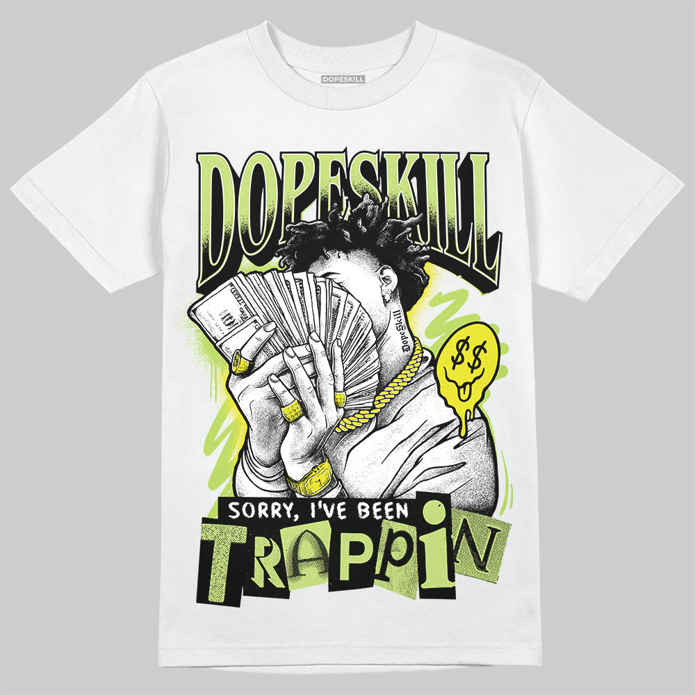 Bright Cactus 13s DopeSkill T-Shirt Sorry I've Been Trappin Graphic
