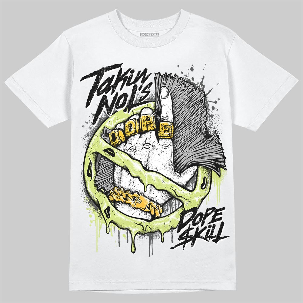 Light Lemon Twist 4s DopeSkill T-Shirt Takin No L's Graphic