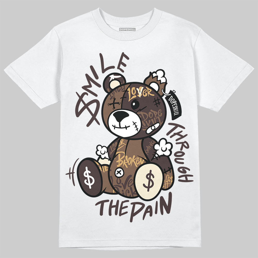 Earth 5s DopeSkill T-Shirt Smile Through The Pain Graphic