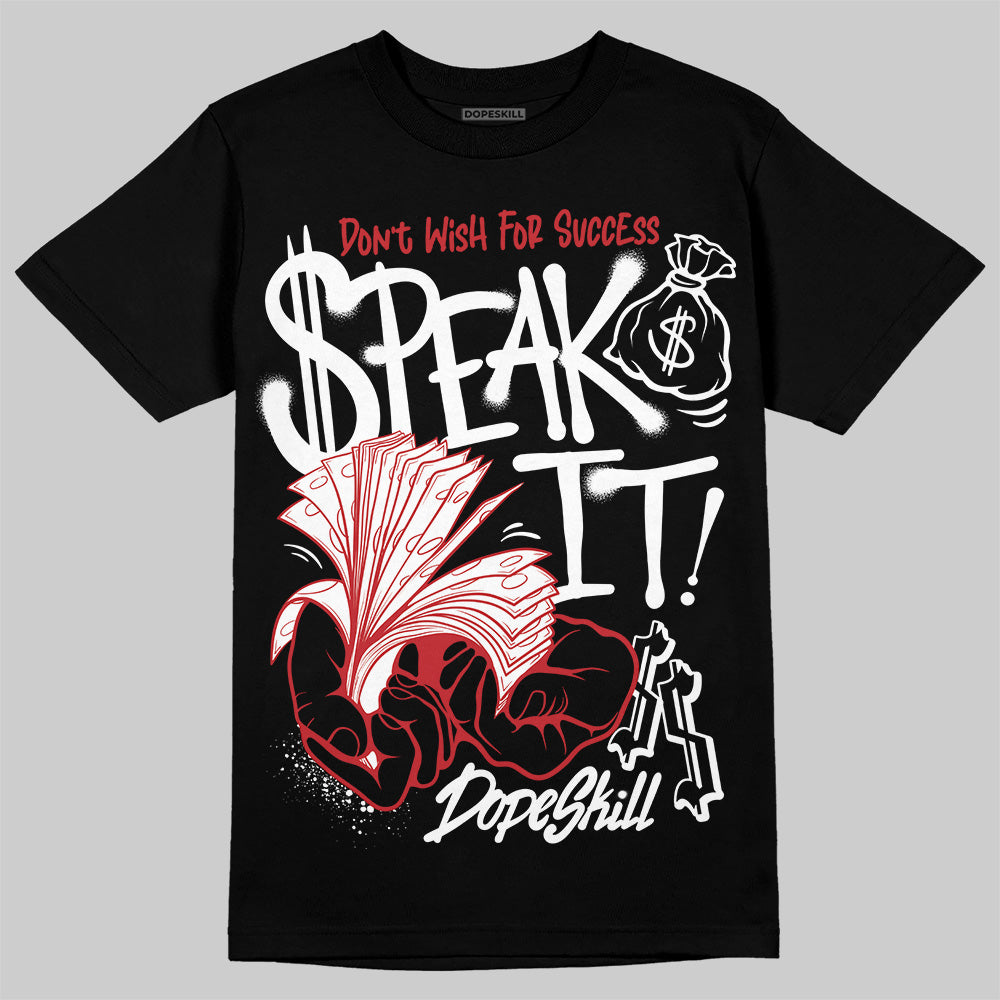 Bred Velvet 11s DopeSkill T-Shirt Speak It Graphic