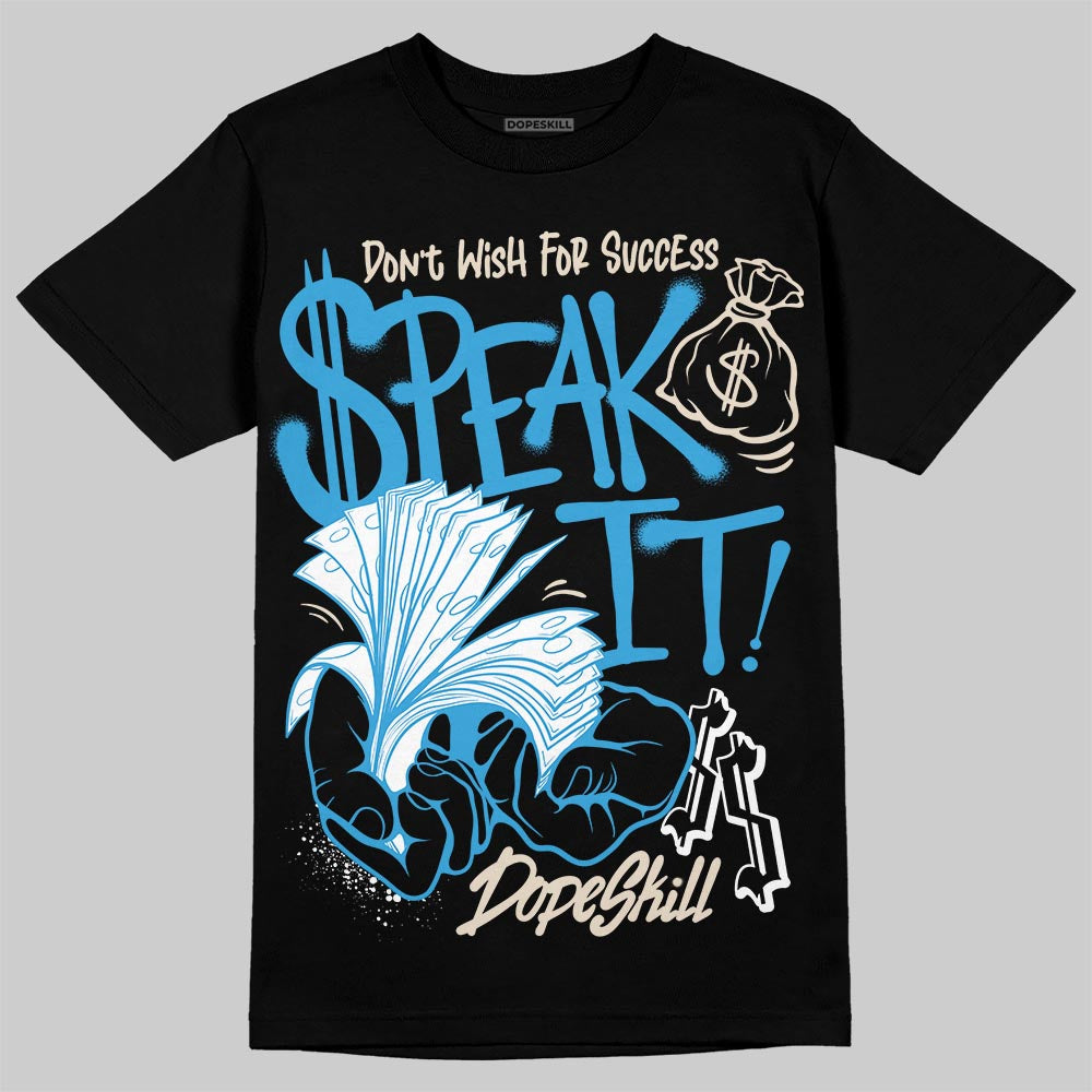 UNC Reimagined 1s DopeSkill T-Shirt Speak It Graphic