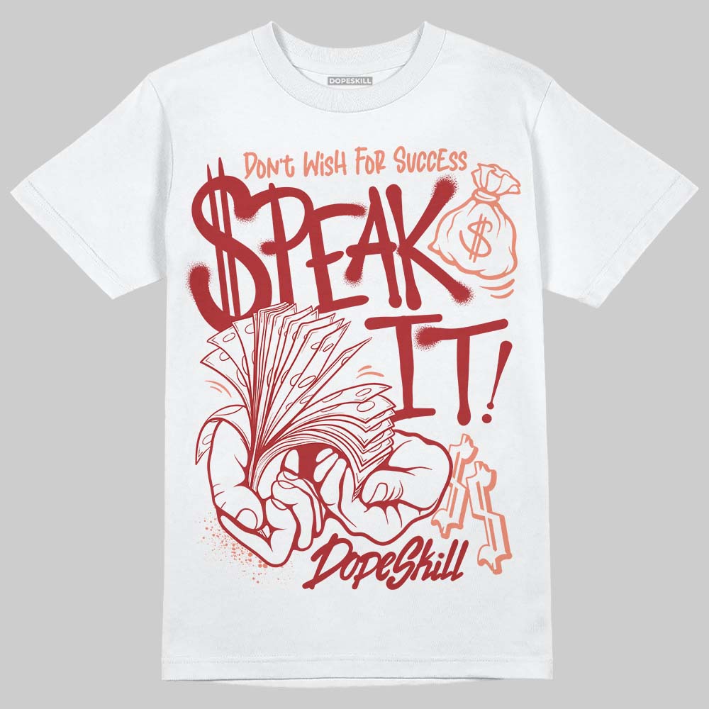 Rare Air Cinnabar 1s DopeSkill T-Shirt Speak It Graphic