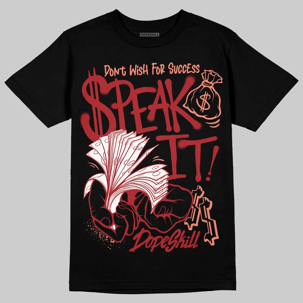 Rare Air Cinnabar 1s DopeSkill T-Shirt Speak It Graphic