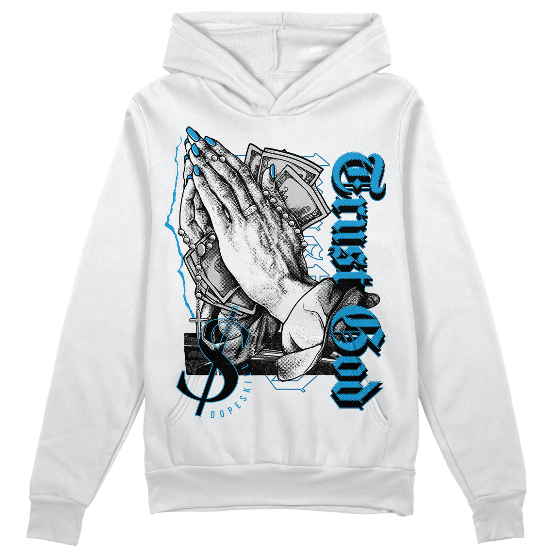 Military Blue 4s DopeSkill Hoodie Sweatshirt Trust God Graphic