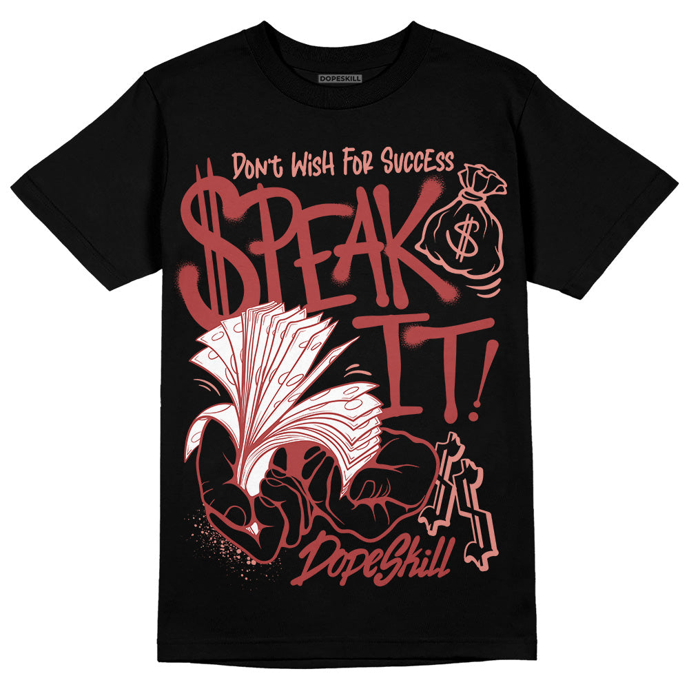 Dune Red 13s DopeSkill T-Shirt Speak It Graphic