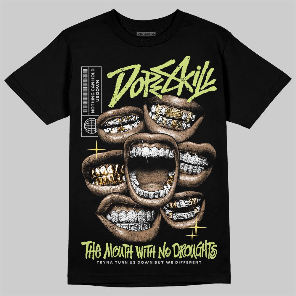 Light Lemon Twist 4s DopeSkill T-Shirt The Mouth With No Droughts Graphic