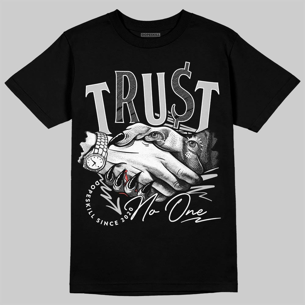 Foamposite One ‚ÄúTriple White‚Äù DopeSkill T-Shirt Trust No One Graphic