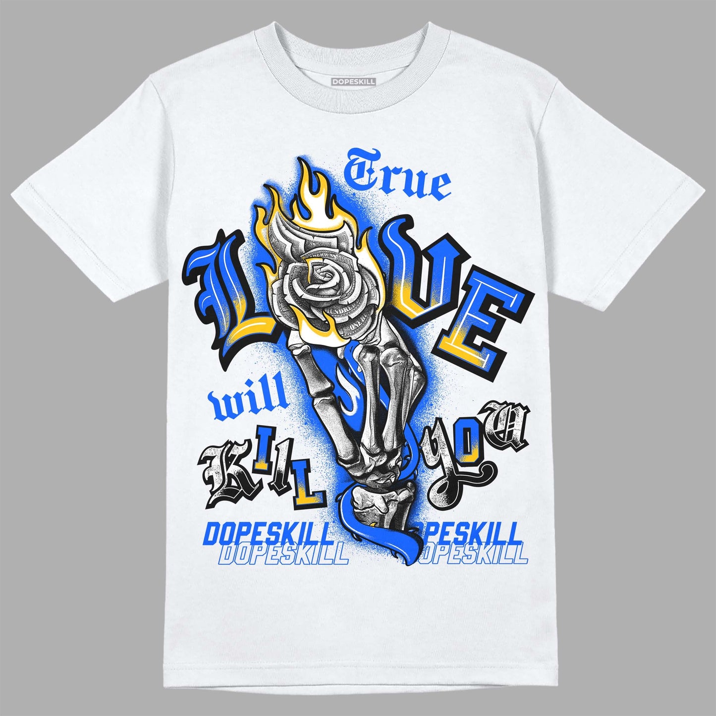 Royal Blue Collection DopeSkill T-Shirt True Love Will Kill You Graphic