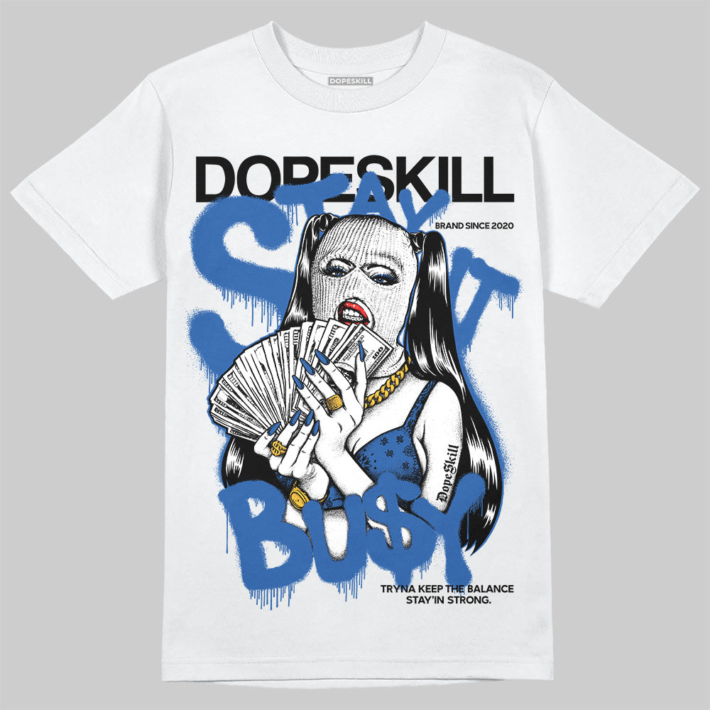 Blueberry 12s DopeSkill T-Shirt Stay It Busy Graphic