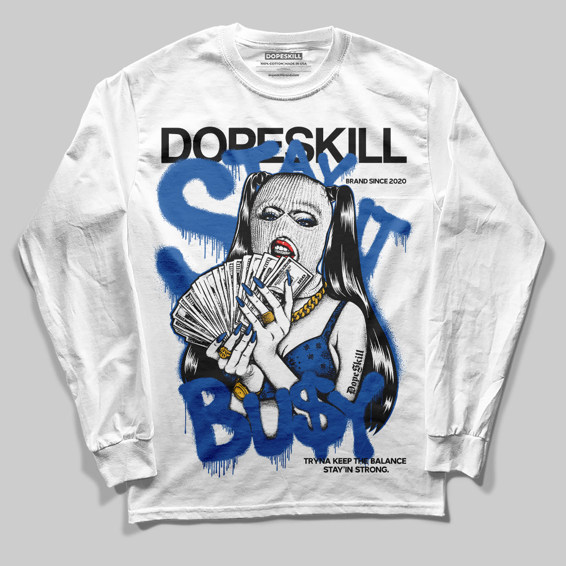 Blueberry 12s DopeSkill Long Sleeve T-shirt Stay It Busy Graphic