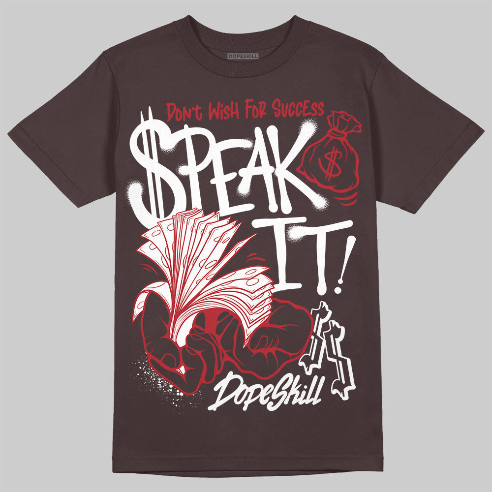 Baroque Brown 12s DopeSkill T-Shirt Speak It Graphic