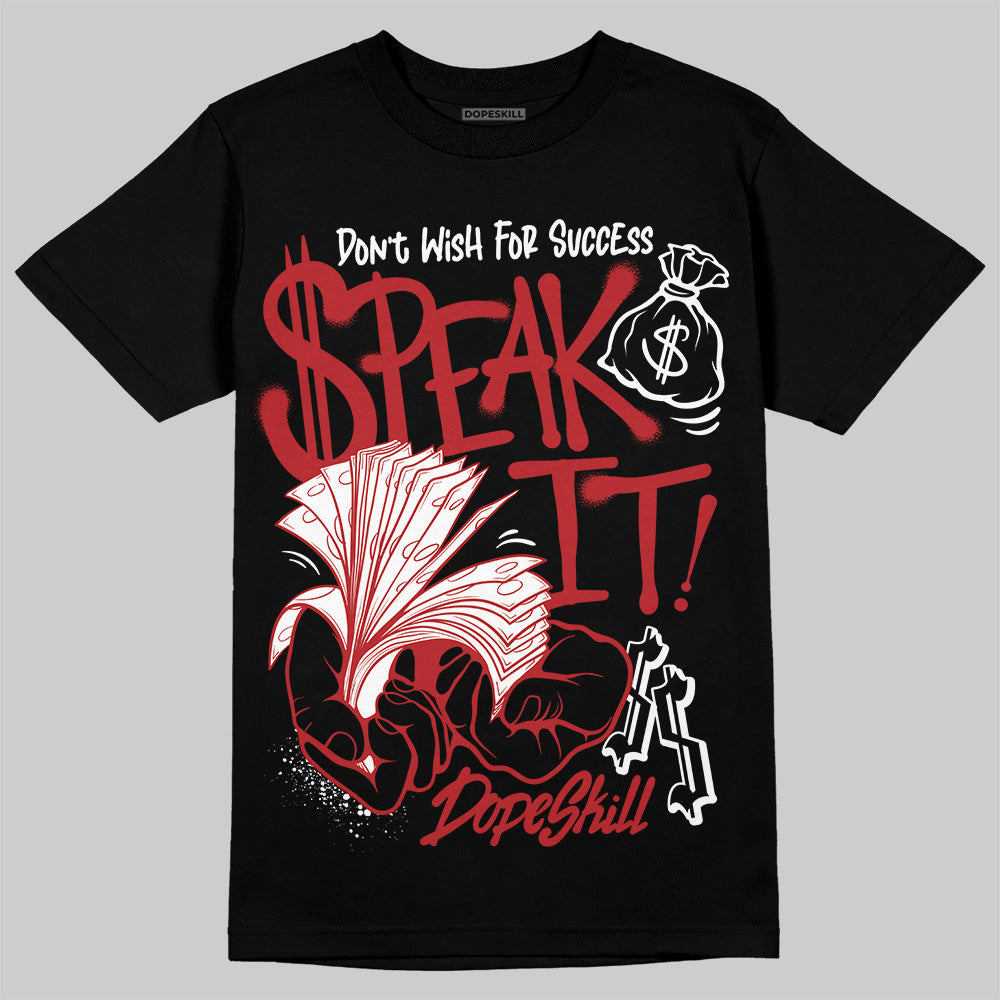 Black Toe Reimagined 1s DopeSkill T-Shirt Speak It Graphic