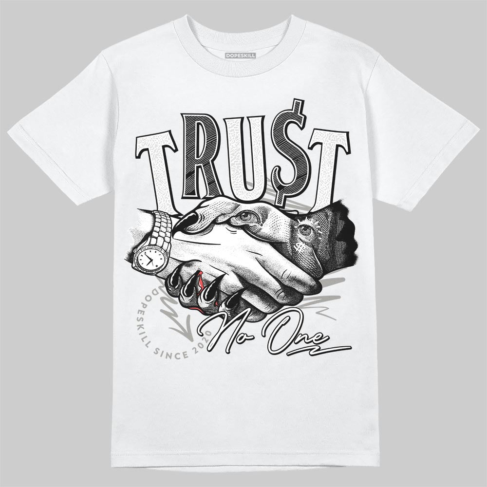 Pure Money 3s DopeSkill T-Shirt Trust No One Graphic