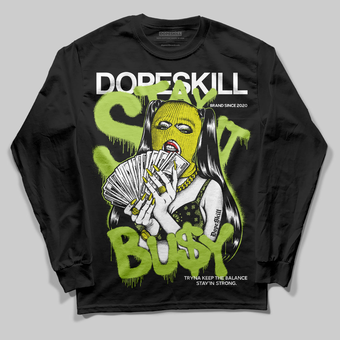 Bright Cactus 13s DopeSkill Long Sleeve T-Shirt Stay It Busy Graphic