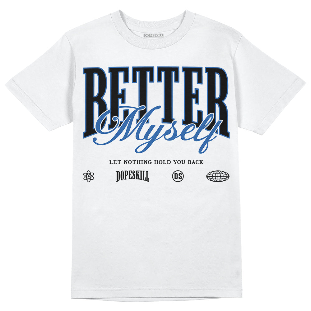 Space Jam 11s DopeSkill T-Shirt Better Myself Graphic