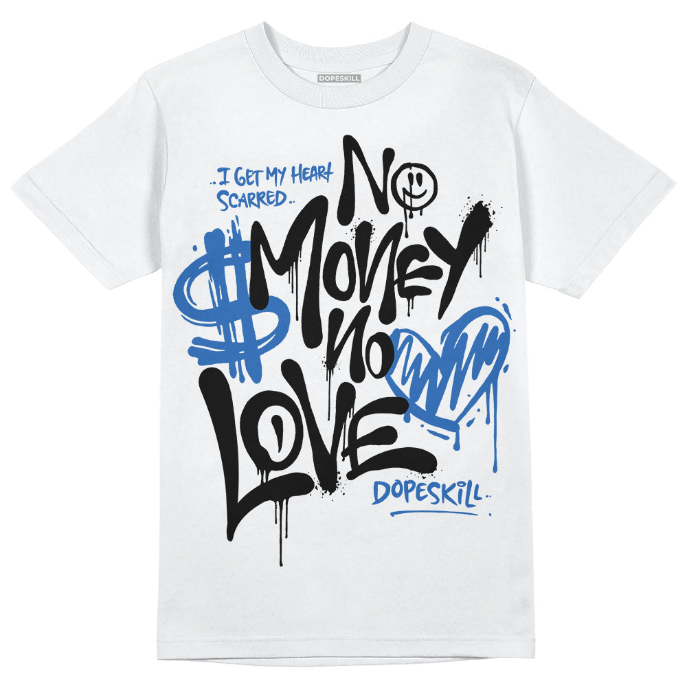 Space Jam 11s DopeSkill T-Shirt No Money No Love Typo Graphic