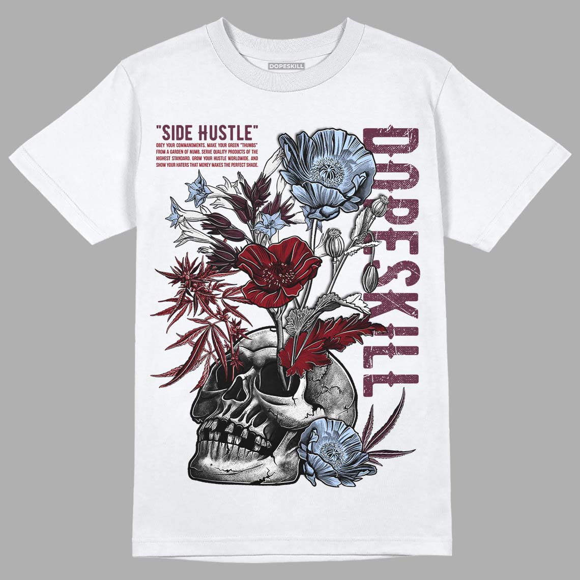 Burgundy 5s DopeSkill T-Shirt Side Hustle Graphic
