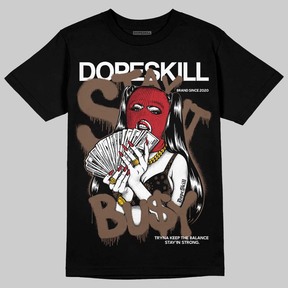 Olive 9s DopeSkill T-Shirt Stay It Busy Graphic