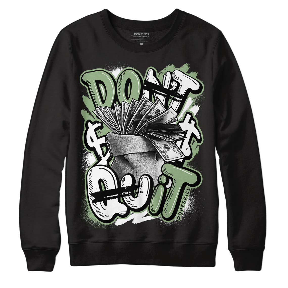 Seafoam 4s DopeSkill Sweatshirt Don't Quit Graphic