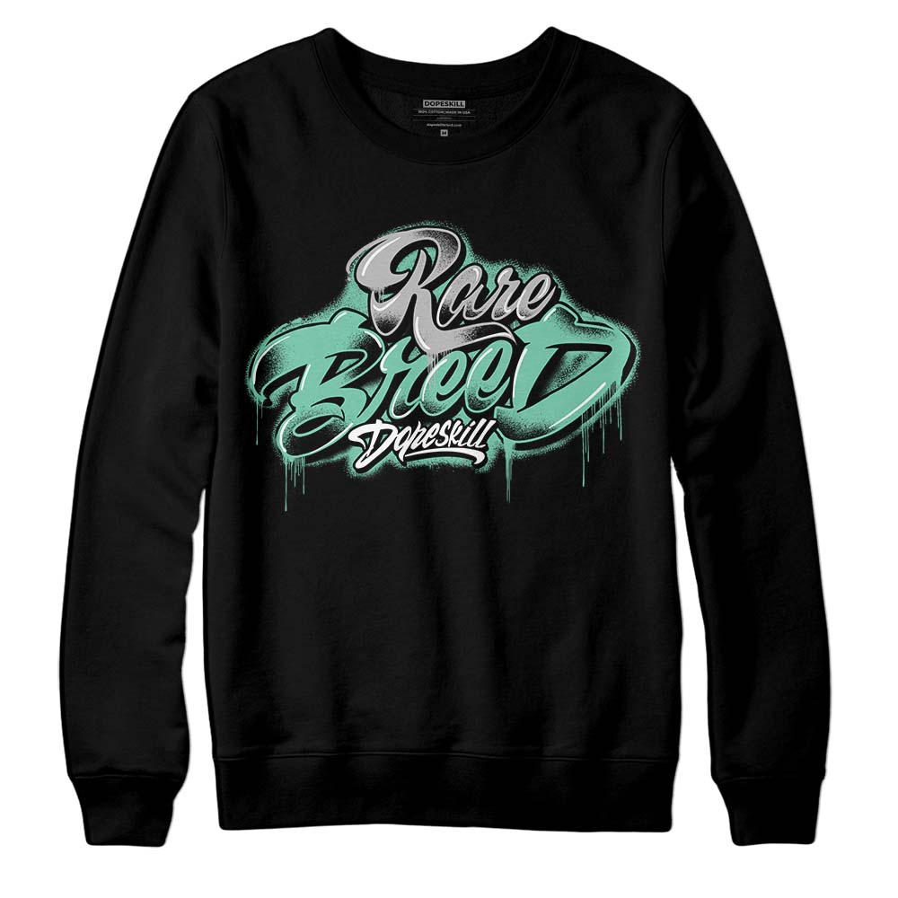 Green Glow 3s DopeSkill Sweatshirt Rare Breed Type Graphic