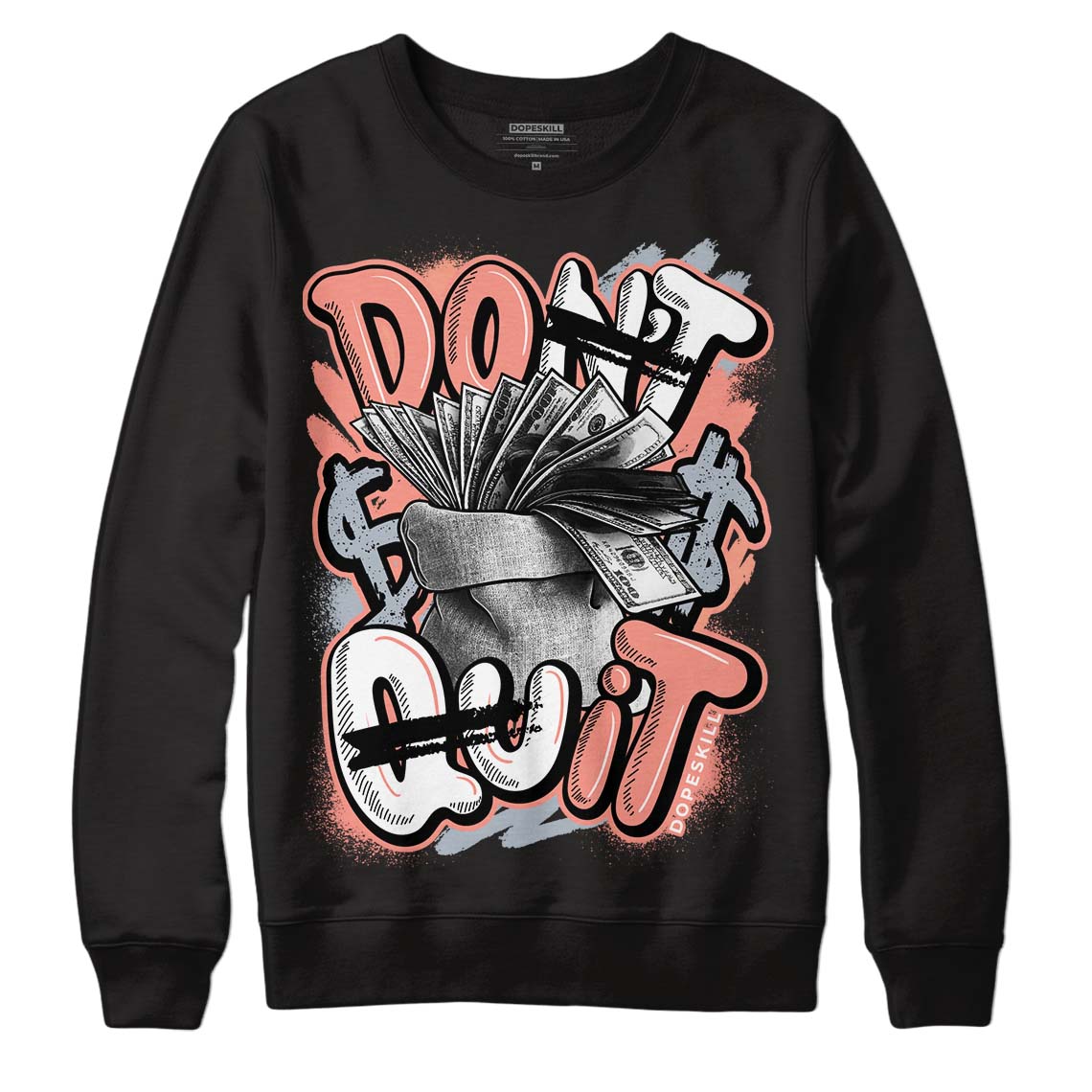 Crimson Bliss 5s DopeSkill Sweatshirt Don't Quit Graphic