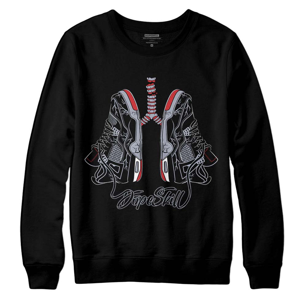 Bred Reimagined 4s DopeSkill Sweatshirt Breathe Graphic