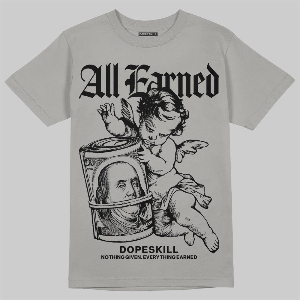 Grey Collection DopeSkill T-Shirt All Earned Graphic