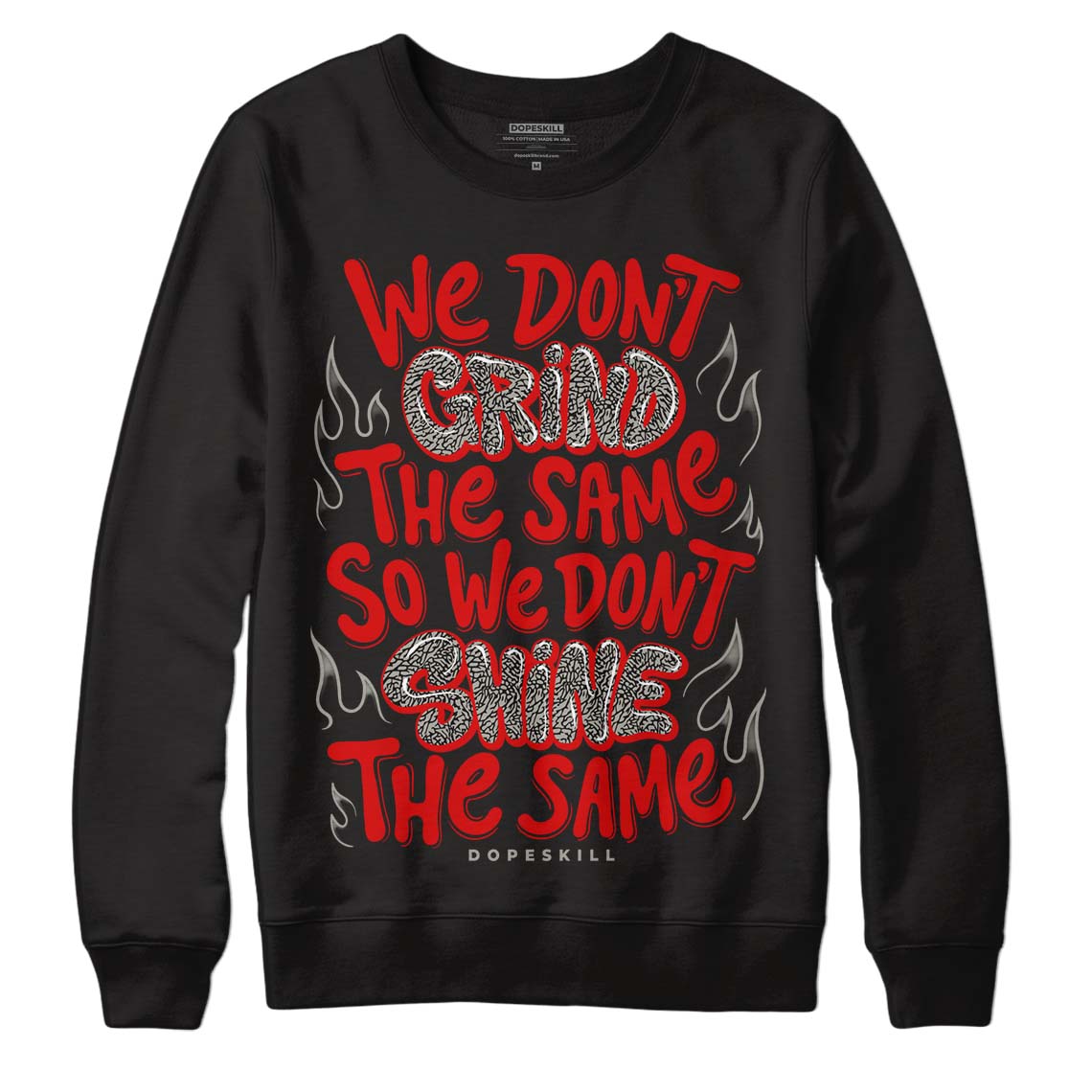 Fire Red 3s DopeSkill Sweatshirt Grind Shine Graphic