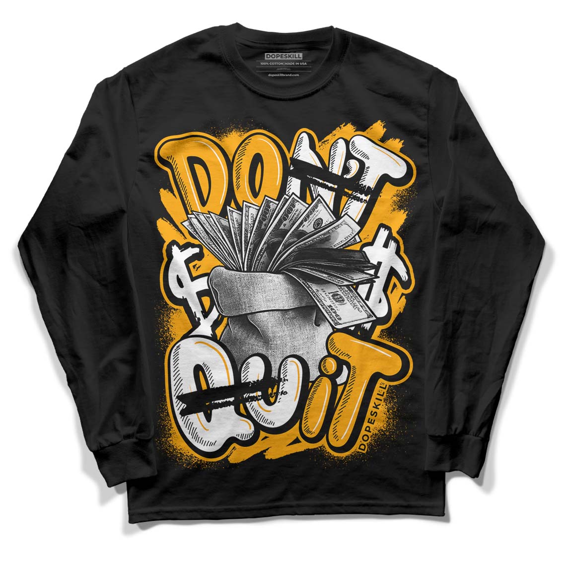 Black Taxi 12s DopeSkill Long Sleeve T-Shirt Don't Quit Graphic