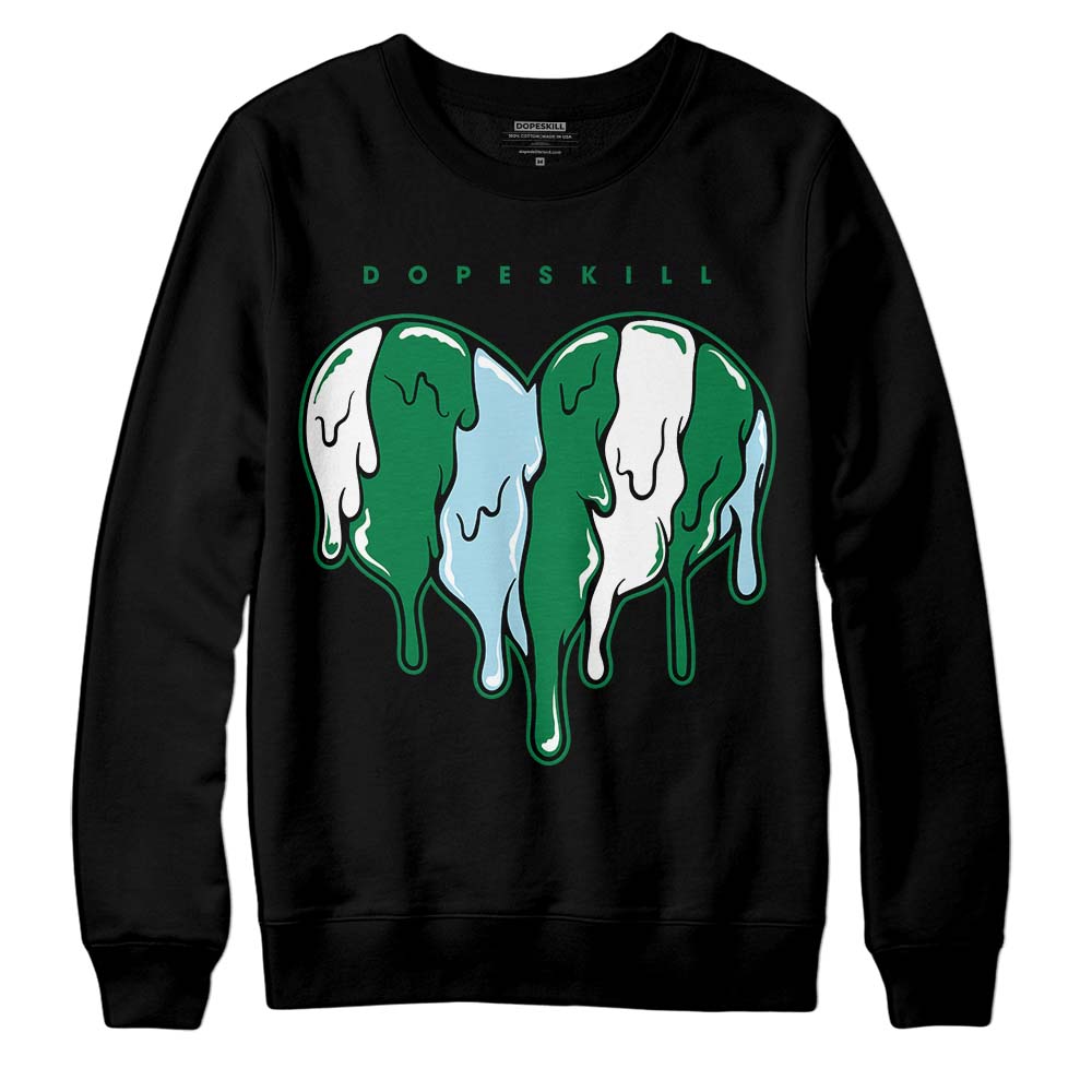 Lucky Green 5s DopeSkill Sweatshirt Slime Drip Heart Graphic