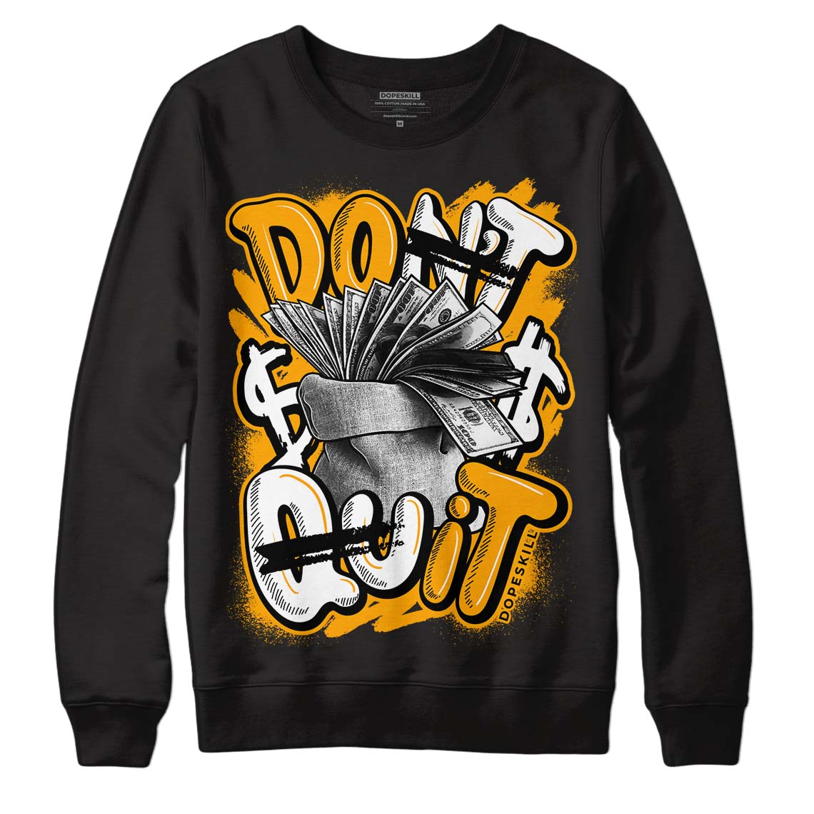 Black Taxi 12s DopeSkill Sweatshirt Don't Quit Graphic