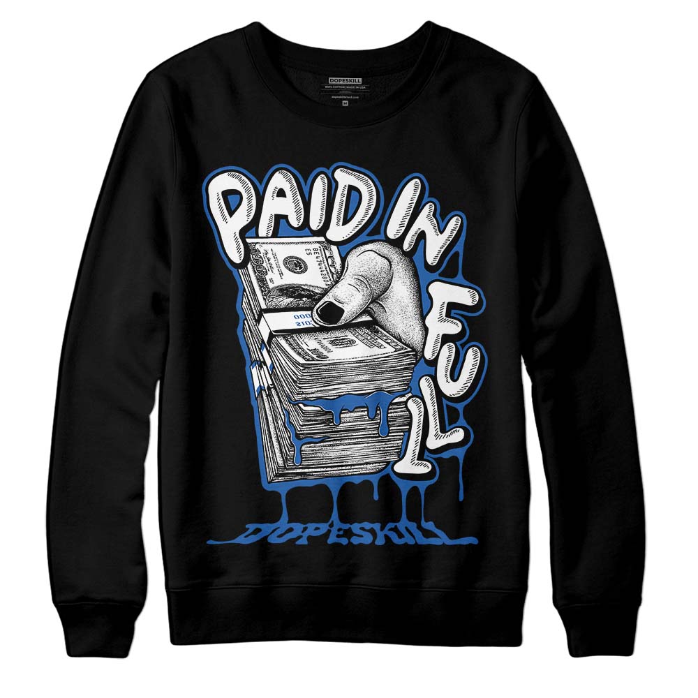 Space Jam 11s DopeSkill Sweatshirt Paid In Full Graphic