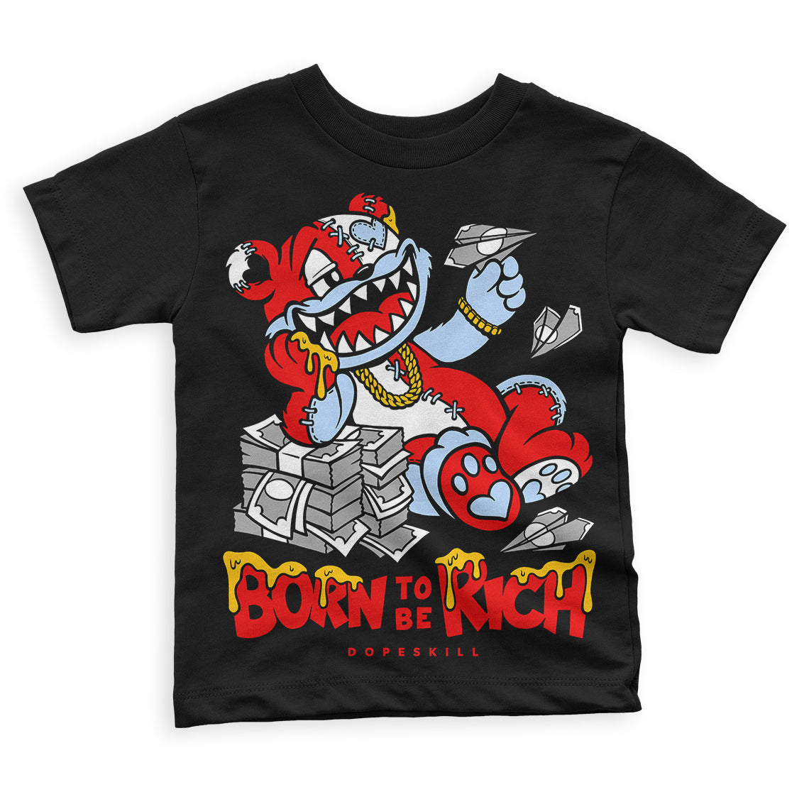 Cherry 11s  DopeSkill Toddler Kids T-shirt Born To Be Rich Graphic