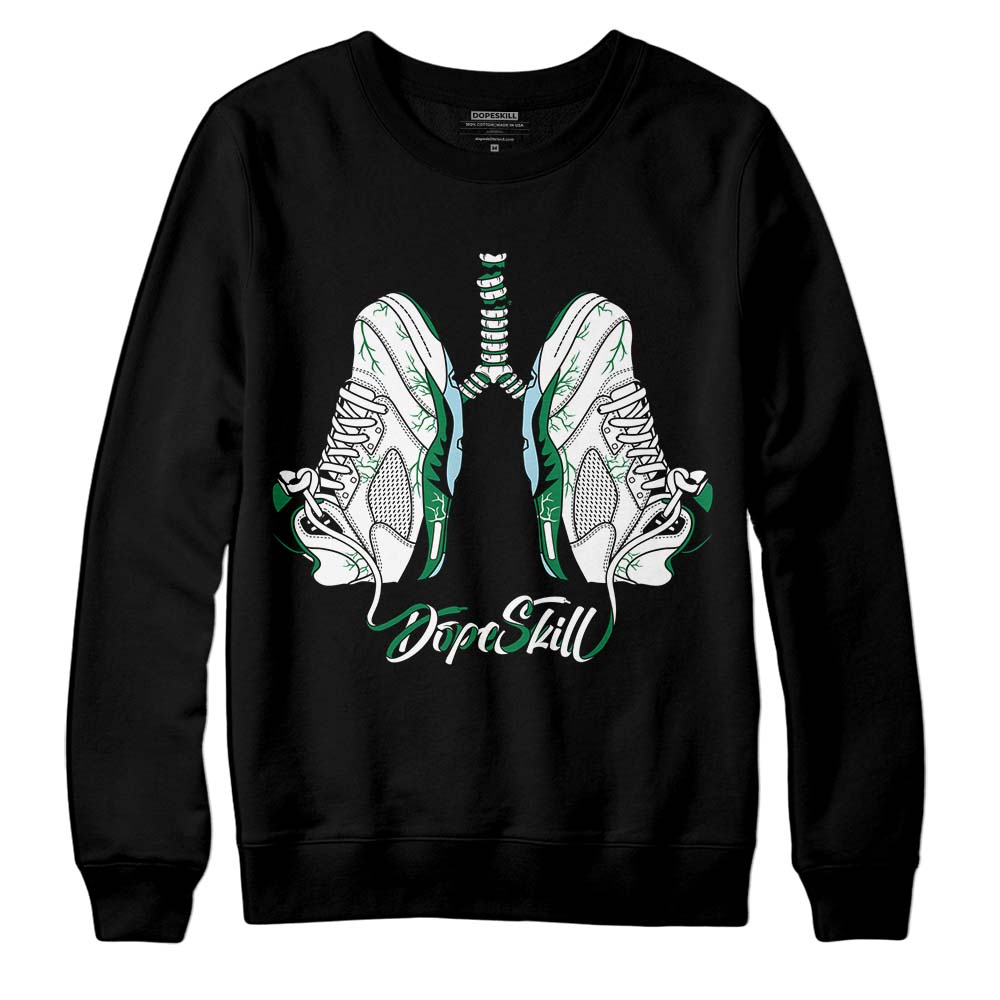Lucky Green 5s DopeSkill Sweatshirt Breathe Graphic