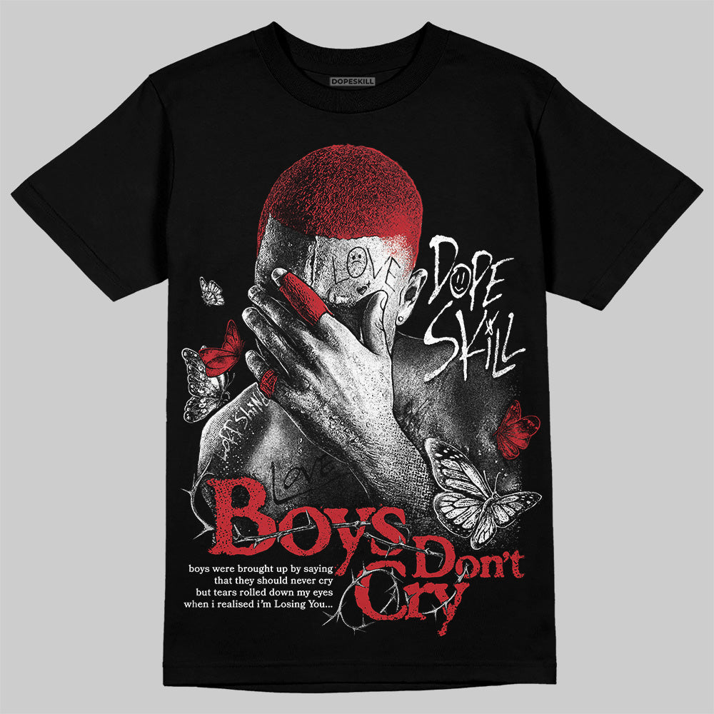 Bred 11s DopeSkill T-Shirt Boys Don't Cry Graphic