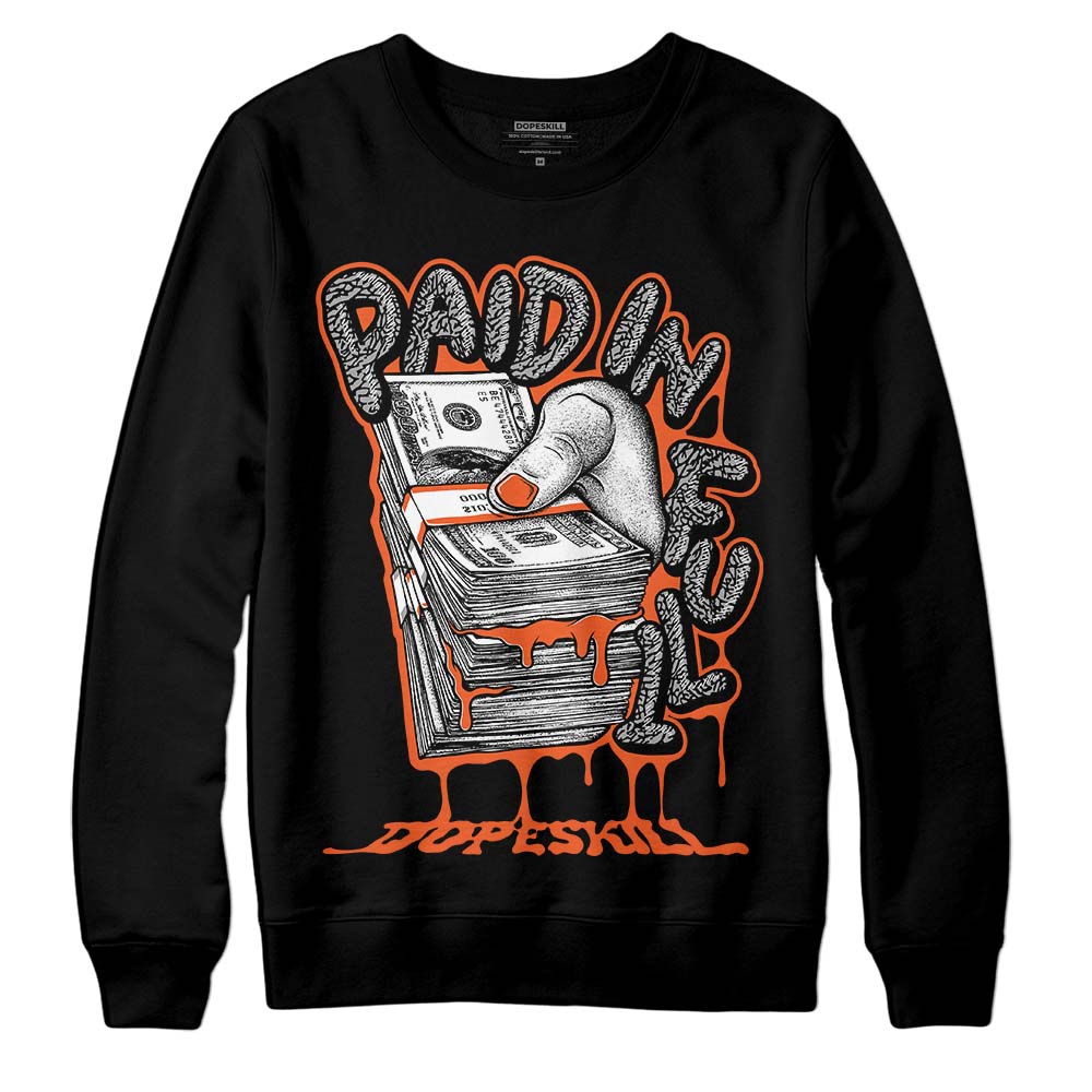 Georgia Peach 3s DopeSkill Sweatshirt Paid In Full Graphic