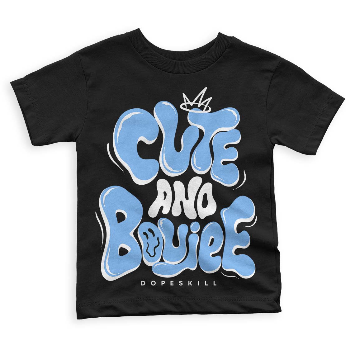 Powder Blue 9s DopeSkill Toddler Kids T-shirt Cute and Boujee Graphic