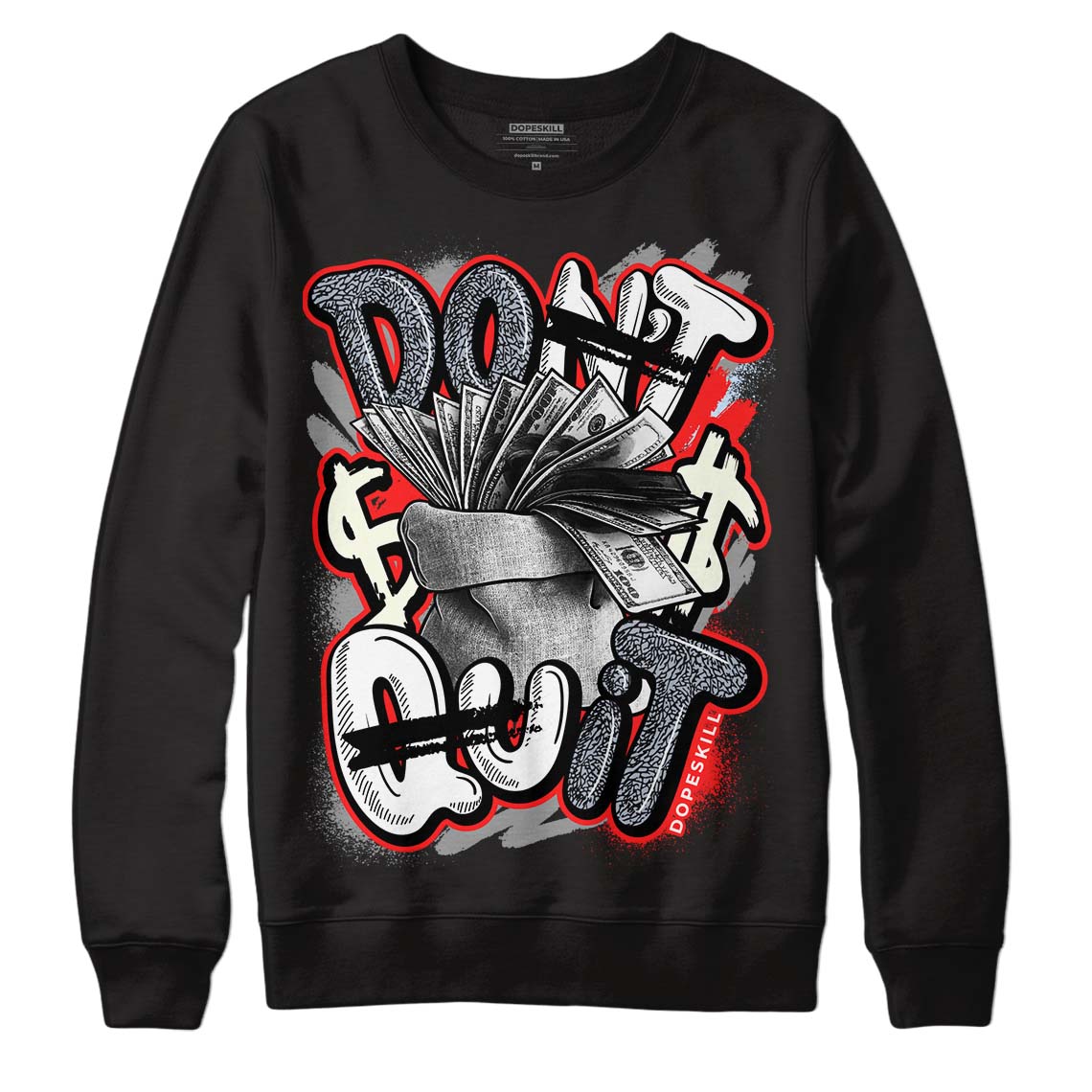 White Cement Reimagined 3s DopeSkill Sweatshirt Don't Quit Graphic