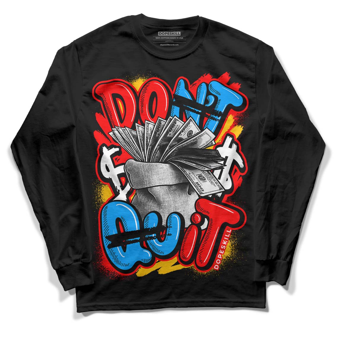 Fruity Pebbles Dunks DopeSkill Long Sleeve T-Shirt Don't Quit Graphic