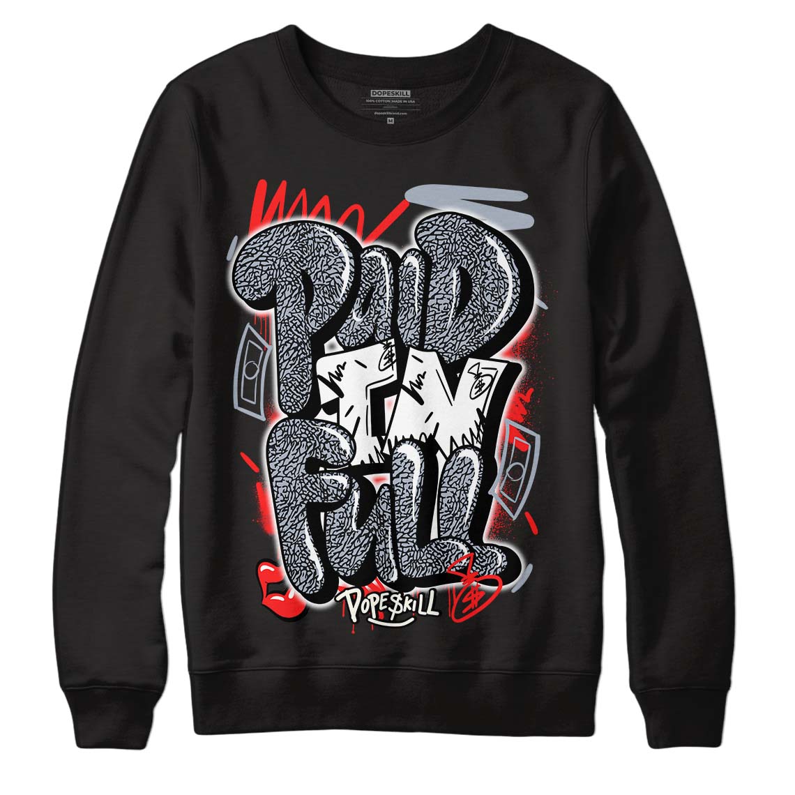 White Cement Reimagined 3s DopeSkill Sweatshirt New Paid In Full Graphic