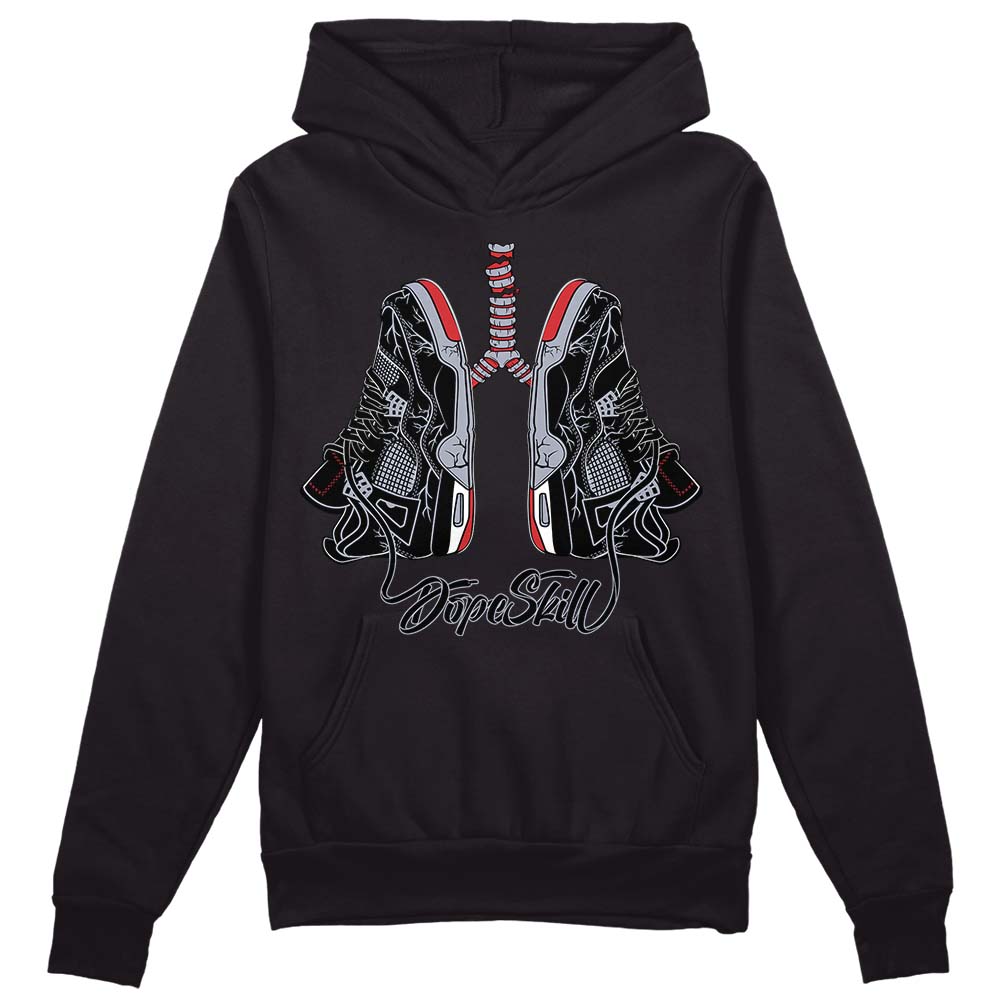 Bred Reimagined 4s DopeSkill Hoodie Sweatshirt Breathe Graphic