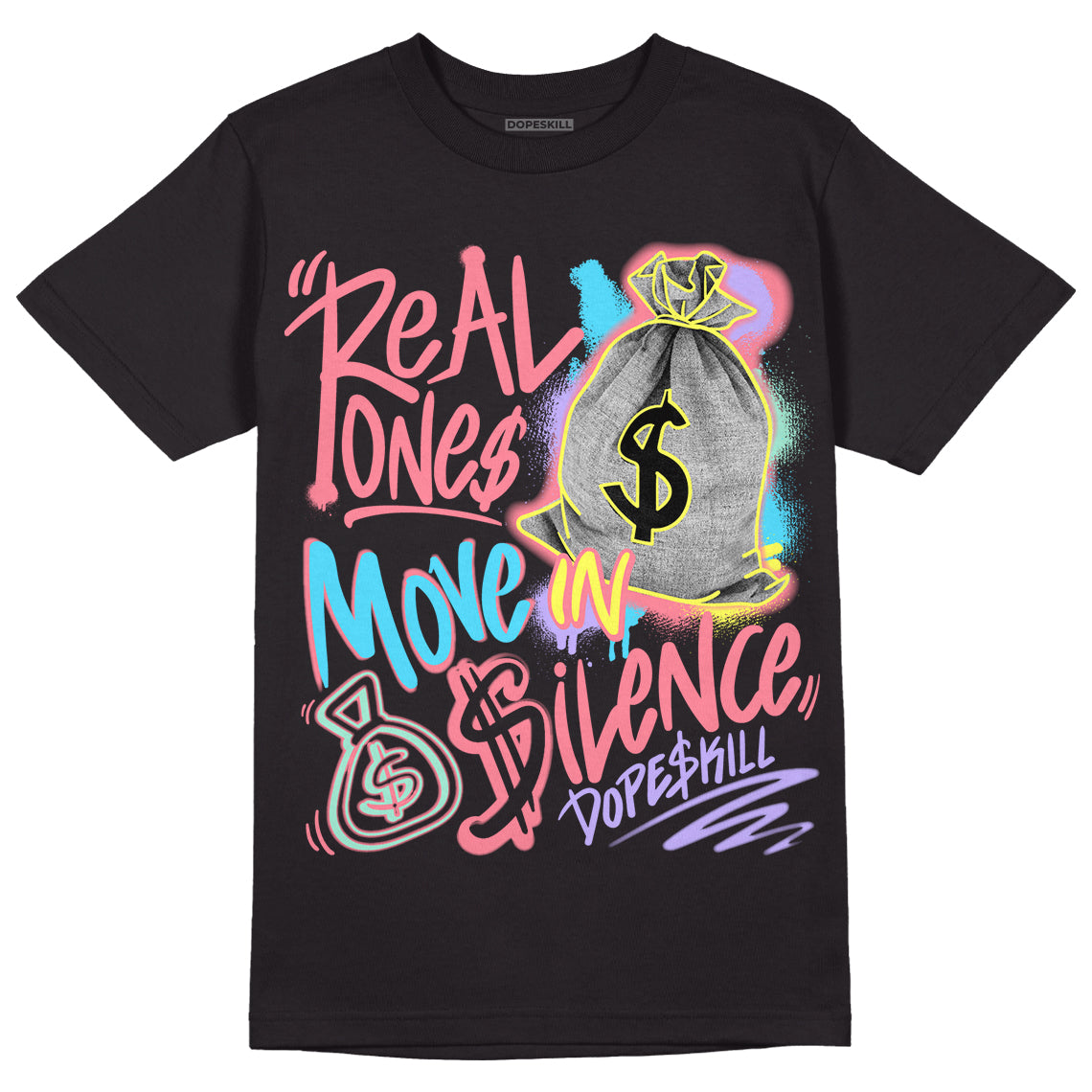 Candy Easter Dunk Low DopeSkill T-Shirt Real Ones Move In Silence Graphic