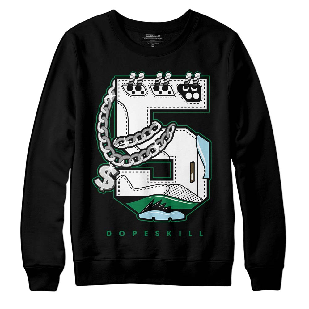 Lucky Green 5s DopeSkill Sweatshirt No.5 Graphic