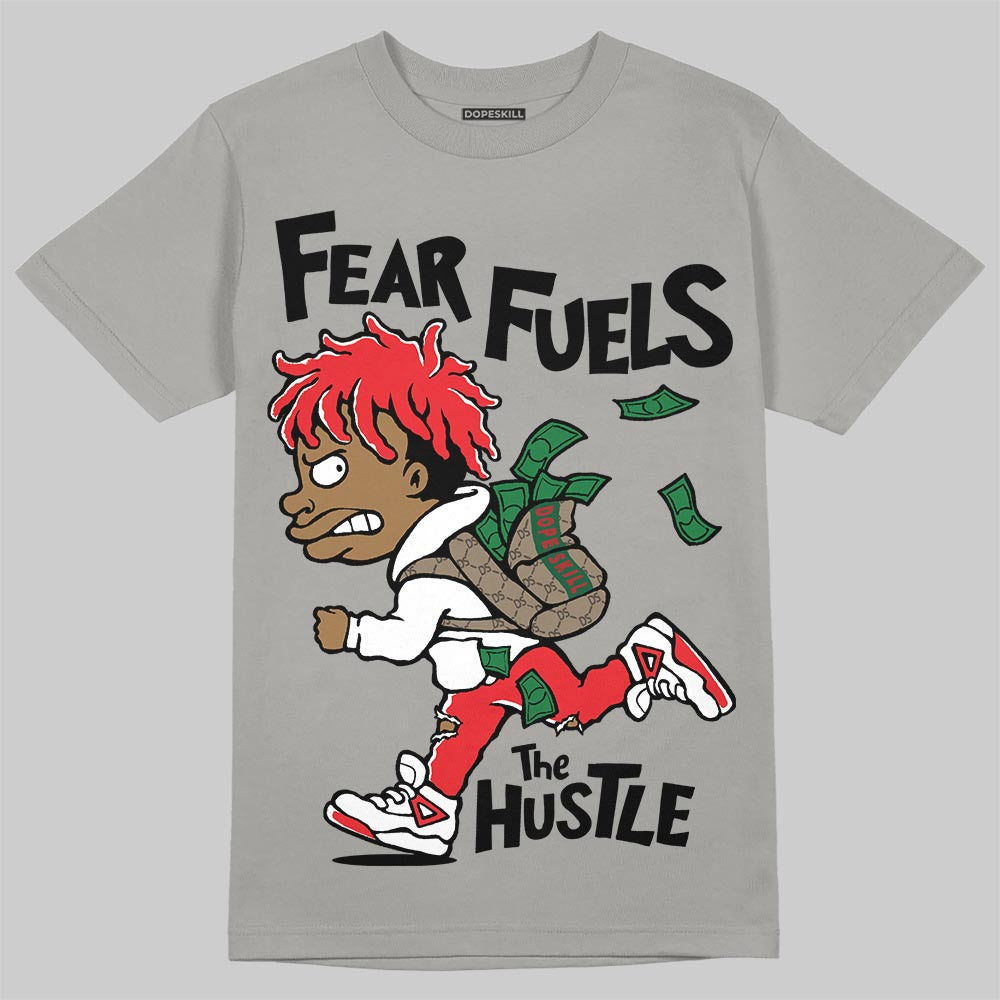Grey Collection DopeSkill T-Shirt Fear Fuels The Hustle Graphic
