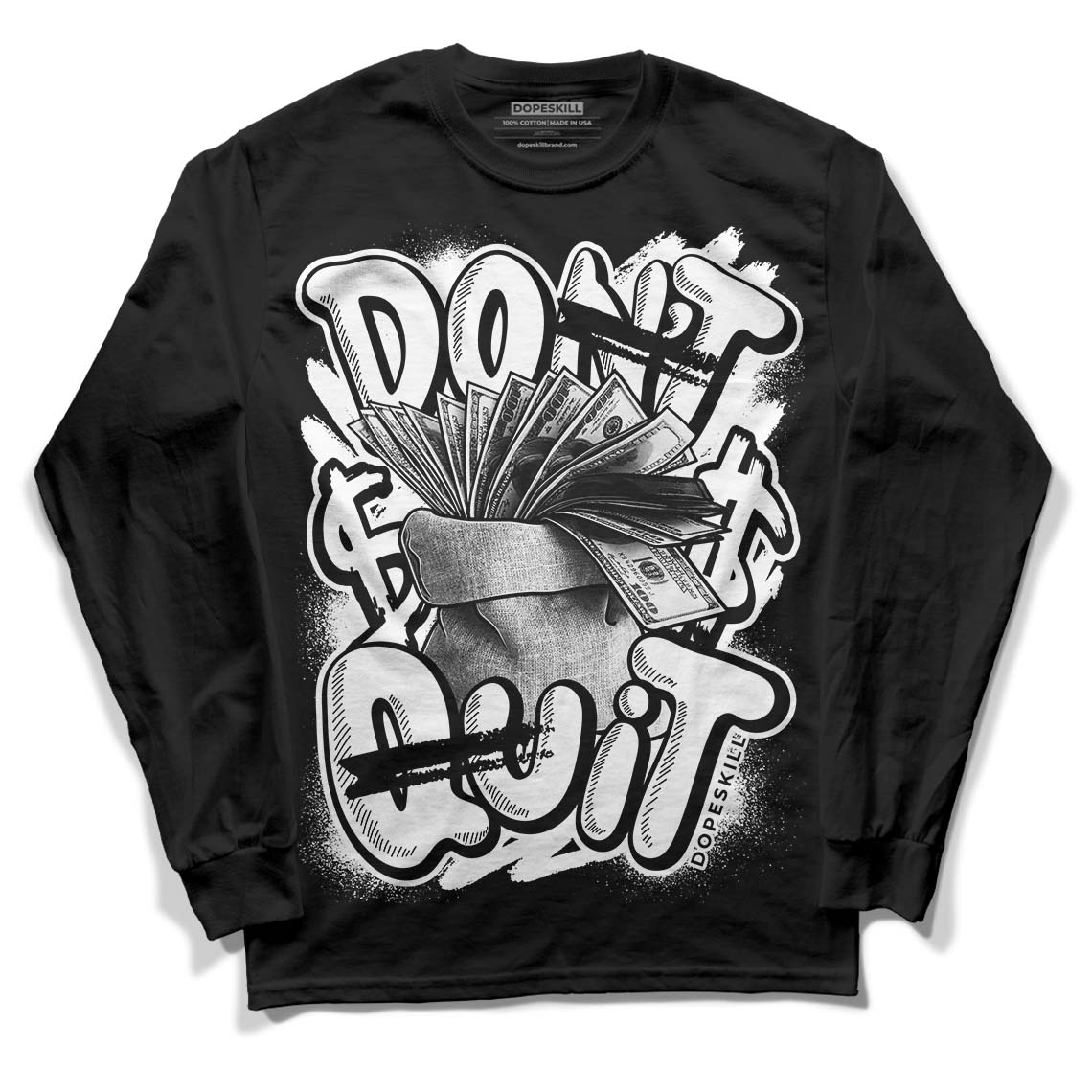 Panda White Black Dunk Low DopeSkill Long Sleeve T-Shirt Don't Quit Graphic